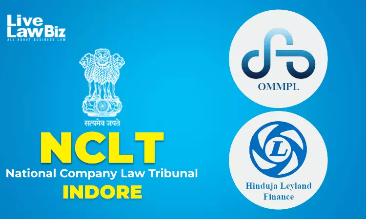 NCLT Indore Admits Hinduja Leyland Finances ₹117.28 Crore Insolvency Plea Against Owais Metal NCLT Indore Admits Hinduja Leyland Finances ₹117.28 Crore Insolvency Plea Against Owais Metal