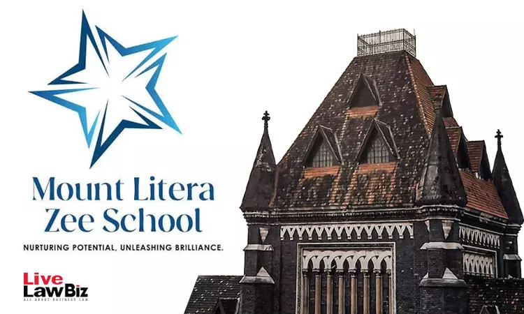 Bombay High Court Restrains Former Licensee From Using Mount Litera Zee School Mark Pending Arbitration Bombay High Court Restrains Former Licensee From Using Mount Litera Zee School Mark Pending Arbitration