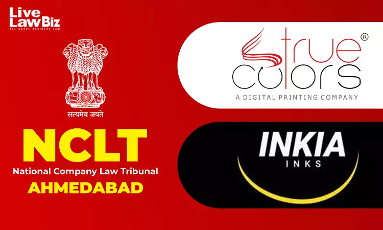 NCLT Ahmedabad Sanctions First Motion For Inkia Inks–True Colors Amalgamation NCLT Ahmedabad Sanctions First Motion For Inkia Inks–True Colors Amalgamation
