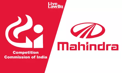 CCI Closes Complaint Against Mahindra And Dealer Over Warranty Condition On Approved Consumables CCI Closes Complaint Against Mahindra And Dealer Over Warranty Condition On Approved Consumables
