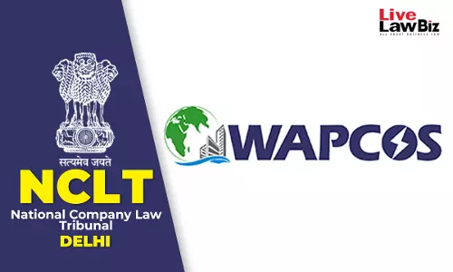 NCLT Delhi Dismisses CIRP Plea Against WAPCOS Over Pre-existing Disputes