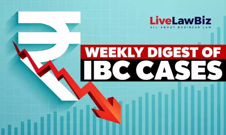 LiveLawBiz IBC Weekly Digest: September 7 - September 12, 2026 LiveLawBiz IBC Weekly Digest: September 7 - September 12, 2026