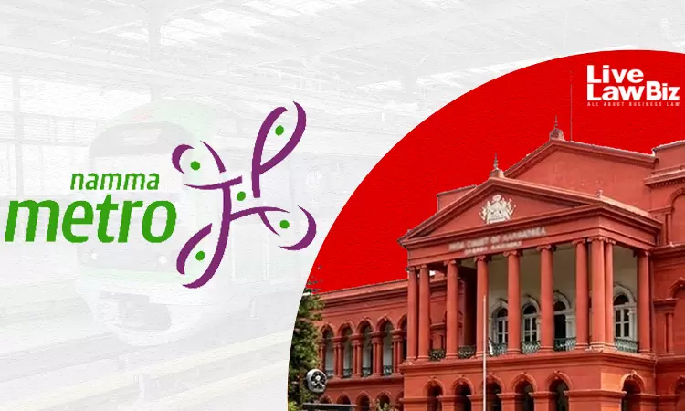 Karnataka High Court Sets Aside ₹13.08 Crore Award To L&T In Bengaluru Metro Contract Dispute Karnataka High Court Sets Aside ₹13.08 Crore Award To L&T In Bengaluru Metro Contract Dispute