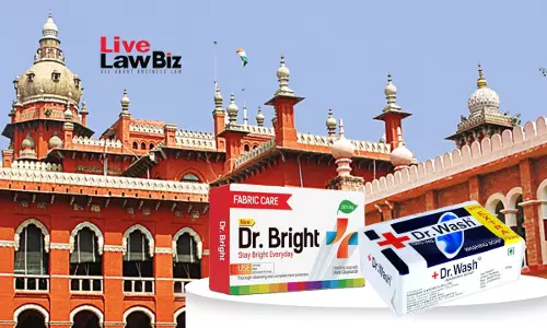 Madras High Court Dismisses Dr. WASH Infringement Suit Over Dr. Bright Soap, Says Packaging Distinct Madras High Court Dismisses Dr. WASH Infringement Suit Over Dr. Bright Soap, Says Packaging Distinct
