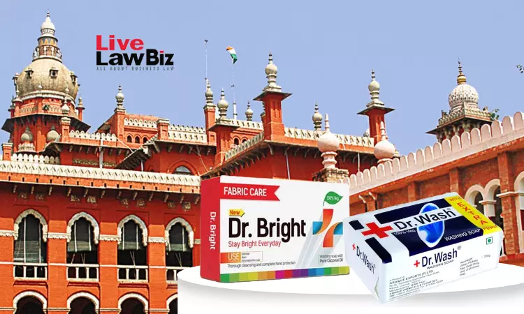 Madras High Court Dismisses Dr. WASH Infringement Suit Over Dr. Bright Soap, Says Packaging Distinct Madras High Court Dismisses Dr. WASH Infringement Suit Over Dr. Bright Soap, Says Packaging Distinct