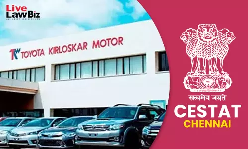 CESTAT Chennai Sets Aside ₹23.17 Crore Demand Against Toyota, Rejects Reclassification Of 226 Parts