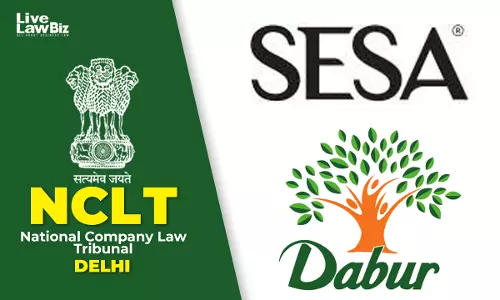 NCLT Delhi Sanctions Merger Of Sesa Care With Dabur India
