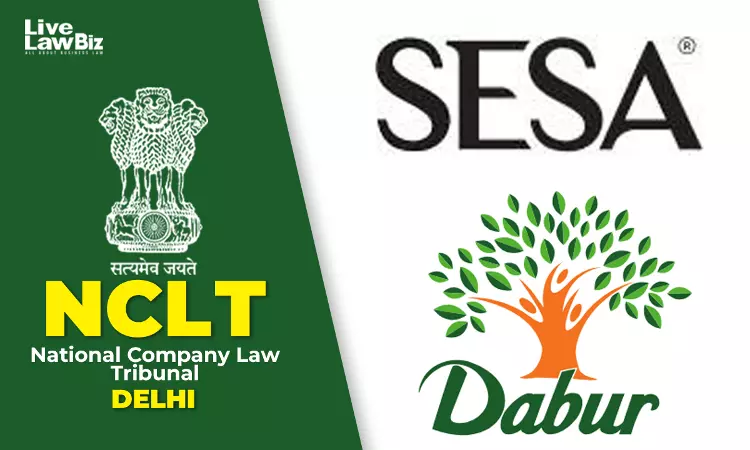 NCLT Delhi Sanctions Merger Of Sesa Care With Dabur India NCLT Delhi Sanctions Merger Of Sesa Care With Dabur India