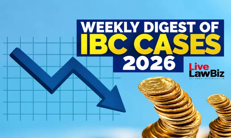 LiveLawBiz IBC Weekly Digest: September 21 - September 27, 2026 LiveLawBiz IBC Weekly Digest: September 21 - September 27, 2026