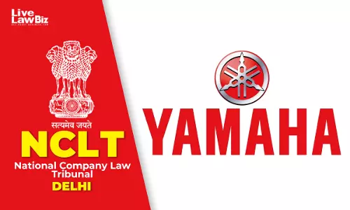 NCLT Delhi Sanctions Yamaha Motor India Restructuring Scheme NCLT Delhi Sanctions Yamaha Motor India Restructuring Scheme
