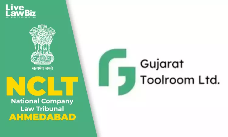 NCLT Ahmedabad Admits Insolvency Plea Against Gujarat Toolroom Over ₹26.20 Crore Dues NCLT Ahmedabad Admits Insolvency Plea Against Gujarat Toolroom Over ₹26.20 Crore Dues