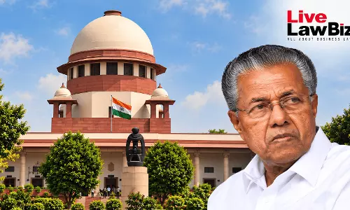 CMRL-Exalogic Case: Supreme Court Stays Investigation Against Kerala Ex-CM Pinarayi Vijayan, Kin, For A Week CMRL-Exalogic Case: Supreme Court Stays Investigation Against Kerala Ex-CM Pinarayi Vijayan, Kin, For A Week
