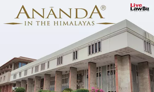 Delhi High Court Restrains Rishikesh Hotel From Using Mark Similar To Ananda Resorts Trademark Delhi High Court Restrains Rishikesh Hotel From Using Mark Similar To Ananda Resorts Trademark