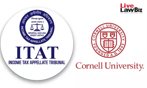 Cornell Universitys Fees For Executive Courses Offered To Indians Not Taxable Under India-US Treaty: ITAT Mumbai