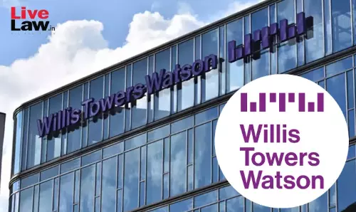 Bengaluru Court Awards ₹3.67 Crore to Whistleblower Wrongfully Terminated by Willis Towers Watson