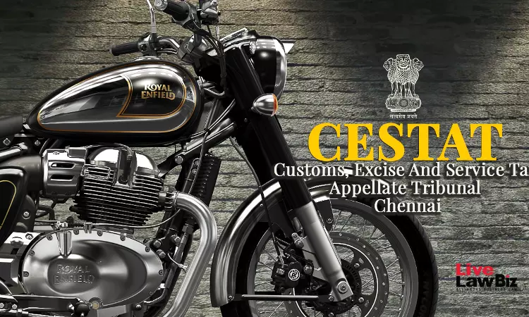 CESTAT Chennai Allows Royal Enfields CENVAT Credit Appeals, Sets Aside ₹51.47 Lakh Penalty CESTAT Chennai Allows Royal Enfields CENVAT Credit Appeals, Sets Aside ₹51.47 Lakh Penalty