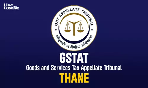 GST Refund Rejection Without Mandatory Notice Cannot Be Cured At Appellate Stage: GSTAT Thane