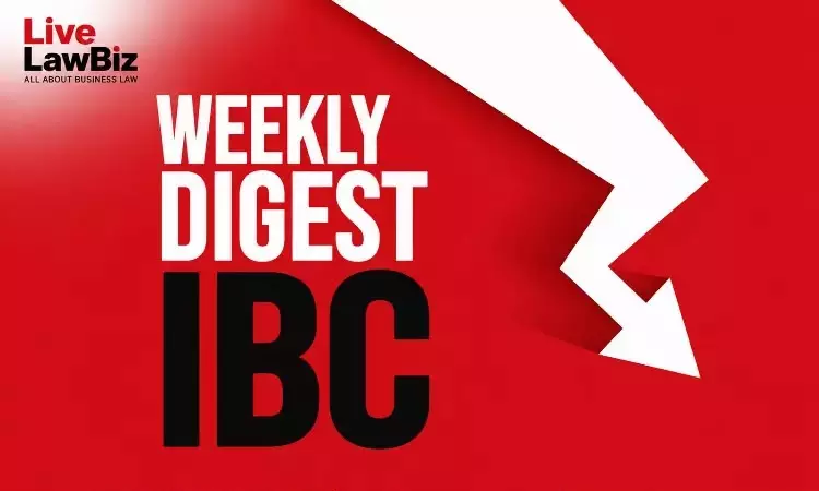LiveLawBiz IBC Weekly Digest: October 19 - October 24, 2026 LiveLawBiz IBC Weekly Digest: October 19 - October 24, 2026